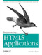 Programming HTML5 Applications (Building Powerful Cross-Platform Environments in JavaScript) by Zachary Kessin, 9781449399085