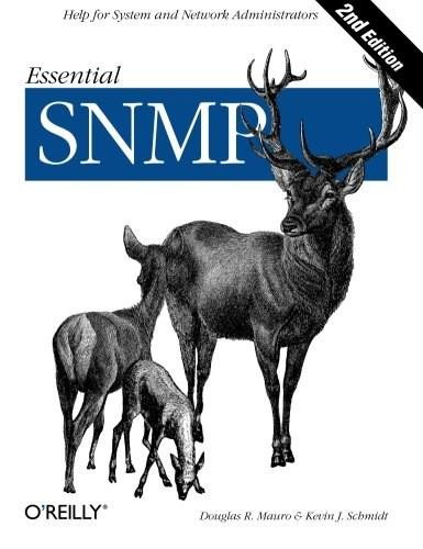 Essential SNMP (Help for System and Network Administrators) by Douglas Mauro, Kevin Schmidt, 9780596008406