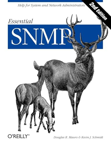 Essential SNMP (Help for System and Network Administrators) by Douglas Mauro, Kevin Schmidt, 9780596008406