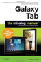 Galaxy Tab: The Missing Manual (Covers Samsung TouchWiz Interface) by Preston Gralla, 9781449396855