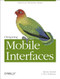 Designing Mobile Interfaces (Patterns for Interaction Design) by Steven Hoober, Eric Berkman, 9781449394639