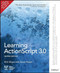 Learning ActionScript 3.0 (A Beginner's Guide) by Rich Shupe, Zevan Rosser, 9781449390174