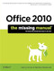 Office 2010: The Missing Manual by Nancy Conner, Matthew MacDonald, 9781449382407