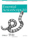 Essential ActionScript 3.0 (ActionScript 3.0 Programming Fundamentals) by Colin Moock, 9780596526948