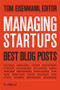 Managing Startups: Best Blog Posts by Thomas Eisenmann, 9781449367879