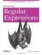 Introducing Regular Expressions (Unraveling Regular Expressions, Step-by-Step) by Michael Fitzgerald, 9781449392680