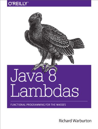 Java 8 Lambdas by Richard Warburton, 9781449370770