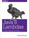 Java 8 Lambdas by Richard Warburton, 9781449370770