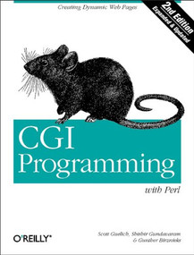 CGI Programming with Perl (Creating Dynamic Web Pages) by Scott Guelich, Shishir Gundavaram, Gunther Birznieks, 9781565924192