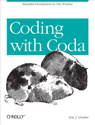 Coding with Coda (Beautiful Development in One Window) by Eric J Gruber, 9781449356095