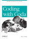 Coding with Coda (Beautiful Development in One Window) by Eric J Gruber, 9781449356095
