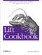 Lift Cookbook (Recipes from the Community for Building Web Applications with Scala) by Richard Dallaway, 9781449362683