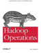 Hadoop Operations (A Guide for Developers and Administrators) by Eric Sammer, 9781449327057