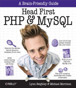 Head First PHP & MySQL (A Brain-Friendly Guide) by Lynn Beighley, Michael Morrison, 9780596006303