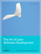 The Art of Lean Software Development (A Practical and Incremental Approach) by Curt Hibbs, Steve Jewett, Mike Sullivan, 9780596517311