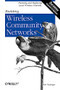Building Wireless Community Networks (Planning and Deploying Local Wireless Networks) by Rob Flickenger, 9780596005023