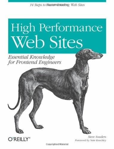 High Performance Web Sites (Essential Knowledge for Front-End Engineers) by Steve Souders, 9780596529307