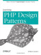 Learning PHP Design Patterns by William Sanders, 9781449344917