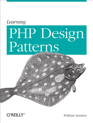 Learning PHP Design Patterns by William Sanders, 9781449344917