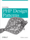 Learning PHP Design Patterns by William Sanders, 9781449344917