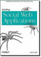 Building Social Web Applications (Establishing Community at the Heart of Your Site) by Gavin Bell, 9780596518752