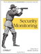 Security Monitoring (Proven Methods for Incident Detection on Enterprise Networks) by Chris Fry, Martin Nystrom, 9780596518165