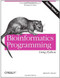 Bioinformatics Programming Using Python (Practical Programming for Biological Data) by Mitchell L Model, 9780596154509