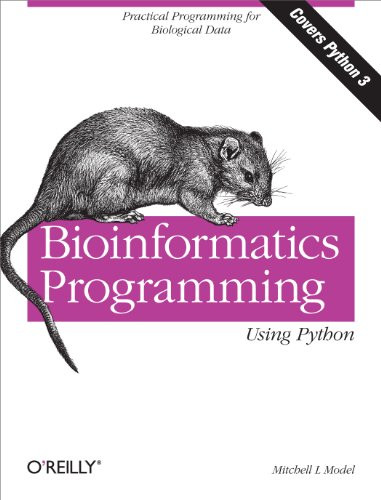 Bioinformatics Programming Using Python by Mitchell L Model, 9780596154509
