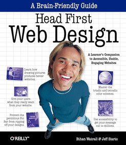 Head First Web Design (A Learner's Companion to Accessible, Usable, Engaging Websites) by Ethan Watrall, Jeff Siarto, 9780596520304
