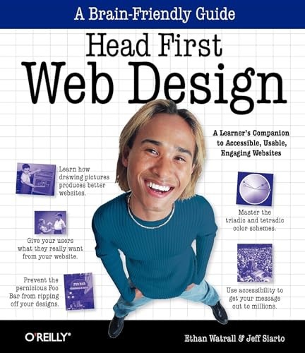 Head First Web Design (A Learner's Companion to Accessible, Usable, Engaging Websites) by Ethan Watrall, Jeff Siarto, 9780596520304