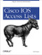 Cisco IOS Access Lists (Help for Network Administrators) by Jeff Sedayao, 9781565923850