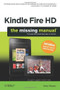 Kindle Fire HD: The Missing Manual by Peter Meyers, 9781449357290
