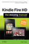 Kindle Fire HD: The Missing Manual by Peter Meyers, 9781449357290