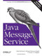 Java Message Service (Creating Distributed Enterprise Applications) by Mark Richards, Richard Monson-Haefel, David A Chappell, 9780596522049