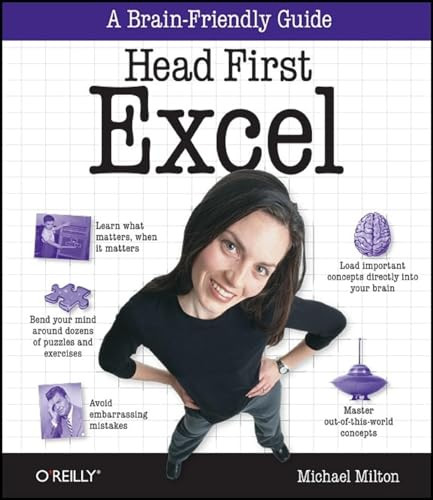 Head First Excel (A learner's guide to spreadsheets) by Michael Milton, 9780596807696