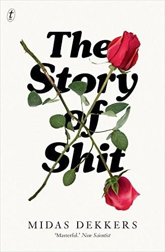 The Story of Shit by Midas Dekkers, Nancy Forest-Flier, 9781925355178