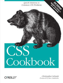 CSS Cookbook (Quick Solutions to Common CSS Problems) by Christopher Schmitt, 9780596155933