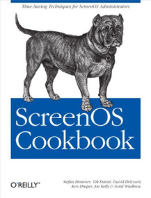 ScreenOS Cookbook (Time-Saving Techniques for ScreenOS Administrators) by Stefan Brunner, Vik Davar, David Delcourt, Ken Draper, Joe Kelly, Sunil Wadhwa, 9780596510039