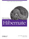 Harnessing Hibernate (Step-by-step Guide to Java Persistence) by James Elliott, Timothy M. O'Brien, Ryan Fowler, 9780596517724