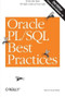 Oracle PL/SQL Best Practices (Write the Best PL/SQL Code of Your Life) by Steven Feuerstein, 9780596514105