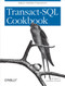 Transact-SQL Cookbook (Help for Database Programmers) by Ales Spetic, Jonathan Gennick, 9781565927568