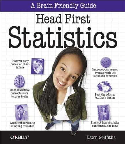 Head First Statistics (A Brain-Friendly Guide) by Dawn Griffiths, 9780596527587