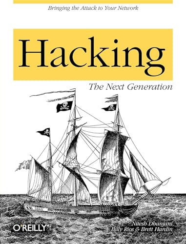 Hacking: The Next Generation by Nitesh Dhanjani, Billy Rios, Brett Hardin, 9780596154578