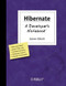 Hibernate: A Developer's Notebook (A Developer's Notebook) by James Elliott, 9780596006969