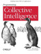 Programming Collective Intelligence (Building Smart Web 2.0 Applications) by Toby Segaran, 9780596529321