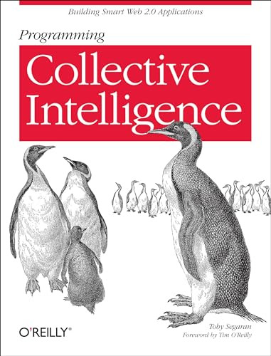 Programming Collective Intelligence (Building Smart Web 2.0 Applications) by Toby Segaran, 9780596529321