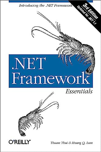 .NET Framework Essentials (Introducing the .NET Framework) by Thuan L. Thai, Hoang Lam, 9780596005054