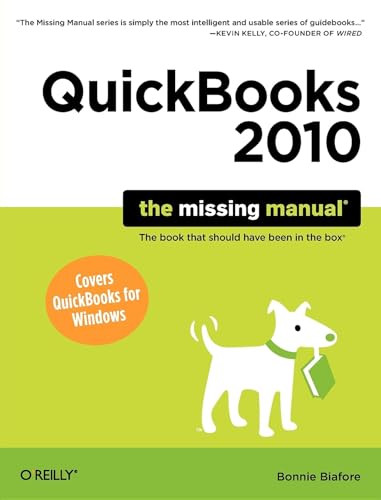 QuickBooks 2010: The Missing Manual by Bonnie Biafore, 9780596804022