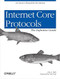 Internet Core Protocols: The Definitive Guide (Help for Network Administrators) by Eric Hall, 9781565925724