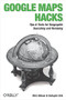Google Maps Hacks (Foreword by Jens & Lars Rasmussen, Google Maps Tech Leads) by Rich Gibson, Schuyler Erle, 9780596101619